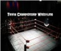 Wrestling Trivia Championship