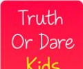 Truth or Dare Crianças